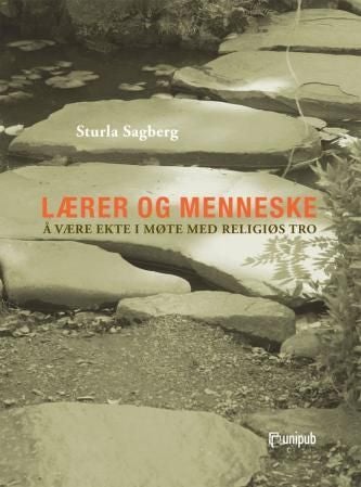 Lærer og menneske - å være ekte i møte med religiøs tro