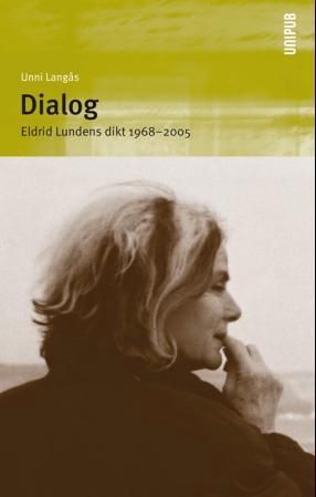 Dialog - Eldrid Lundens dikt 1968-2005