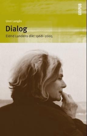 Dialog - Eldrid Lundens dikt 1968-2005