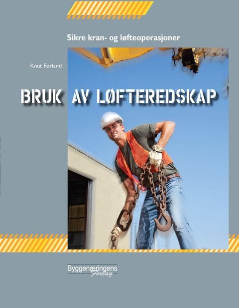 Bruk av løfteredskap