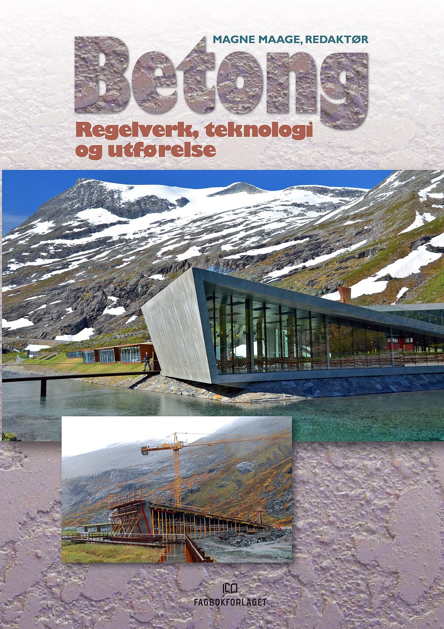 Betong - regelverk, teknologi og utførelse