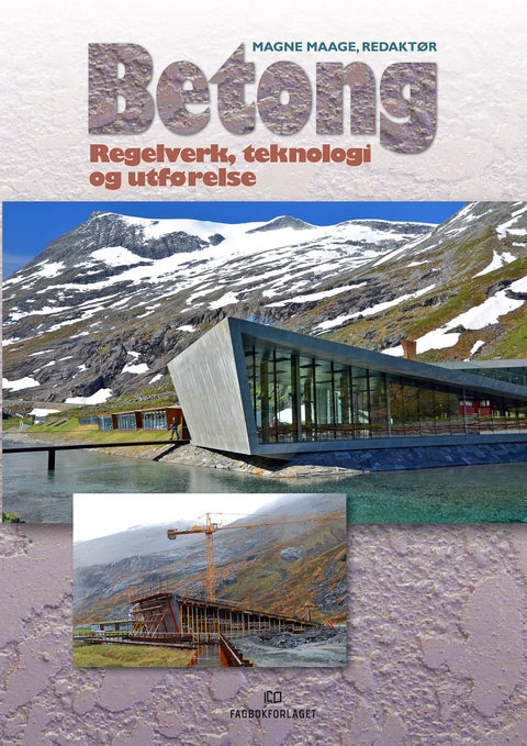 Betong - regelverk, teknologi og utførelse