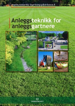 Anleggsteknikk for anleggsgartnere - Brettbok