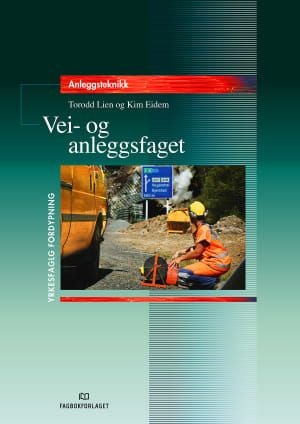 Vei- og anleggsfaget - Brettbok : yrkesfaglig fordypning : anleggsteknikk