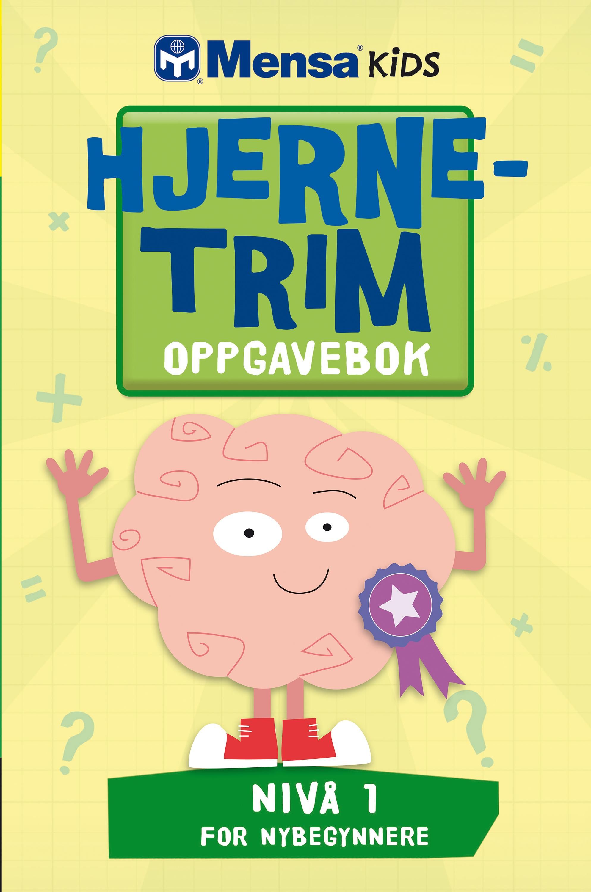 Hjernetrim - oppgavebok : tankenøtter for nybegynnere