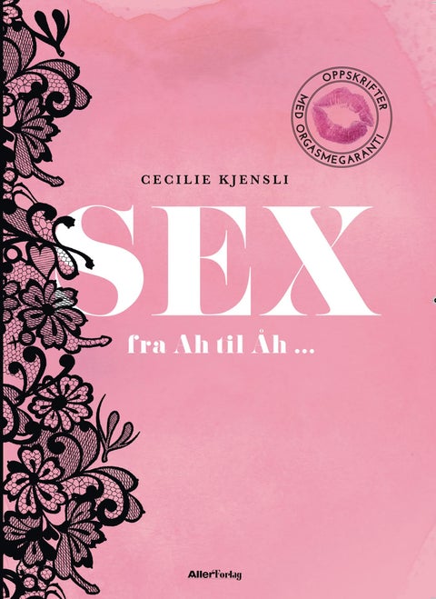 Sex - fra Ah til Åh