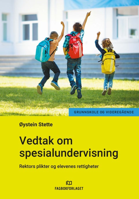 Vedtak om spesialundervisning - rektors plikter og elevenes rettigheter