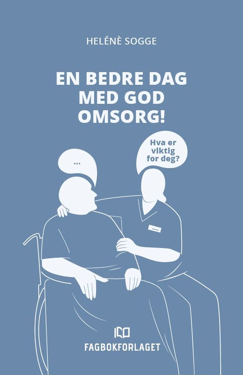 En bedre dag med god omsorg!