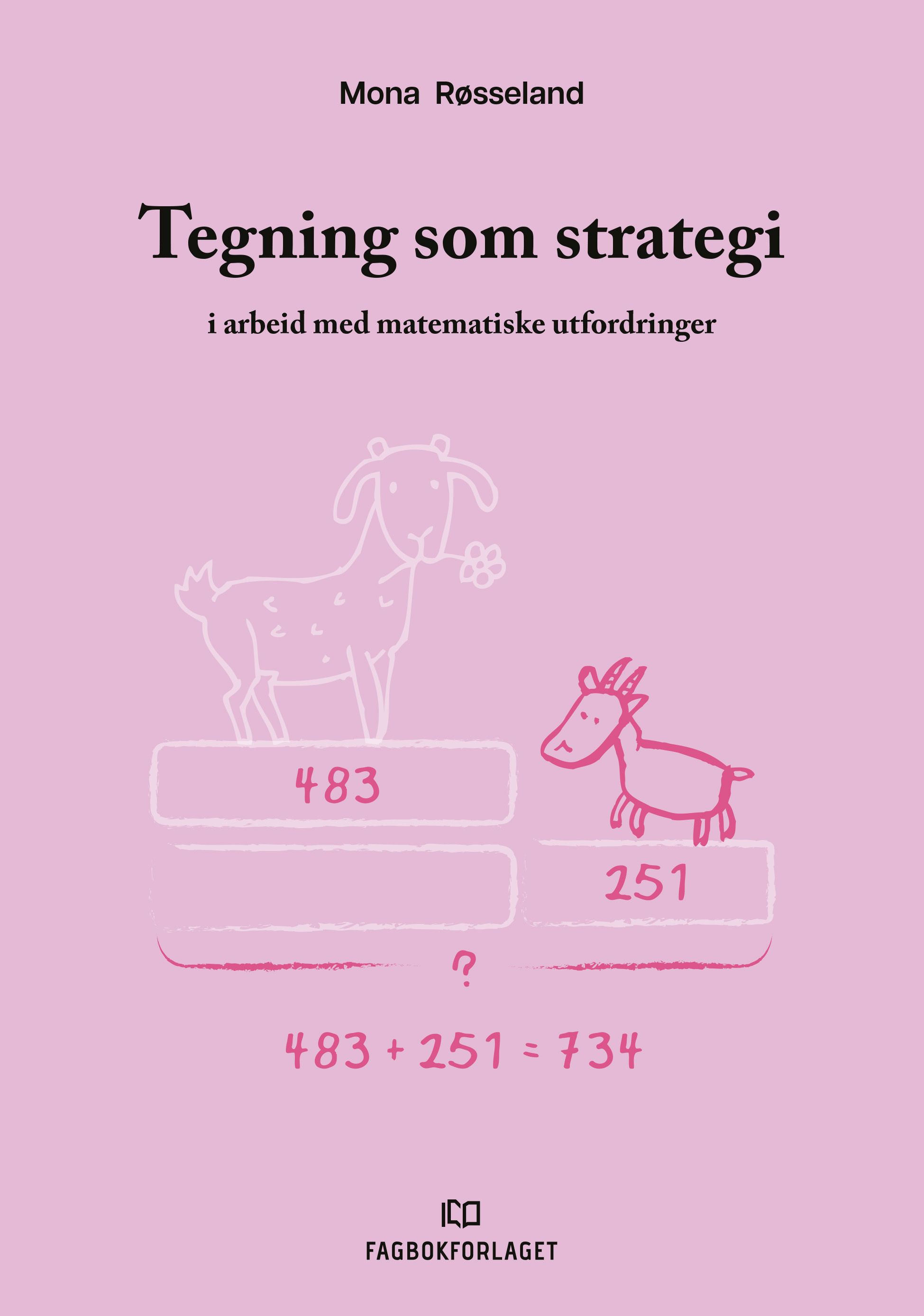 Tegning som strategi - i arbeid med matematiske utfordringer
