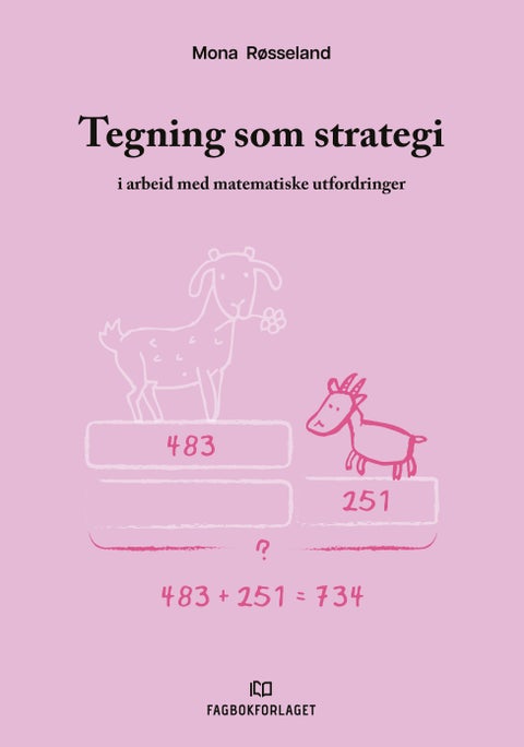 Tegning som strategi - i arbeid med matematiske utfordringer