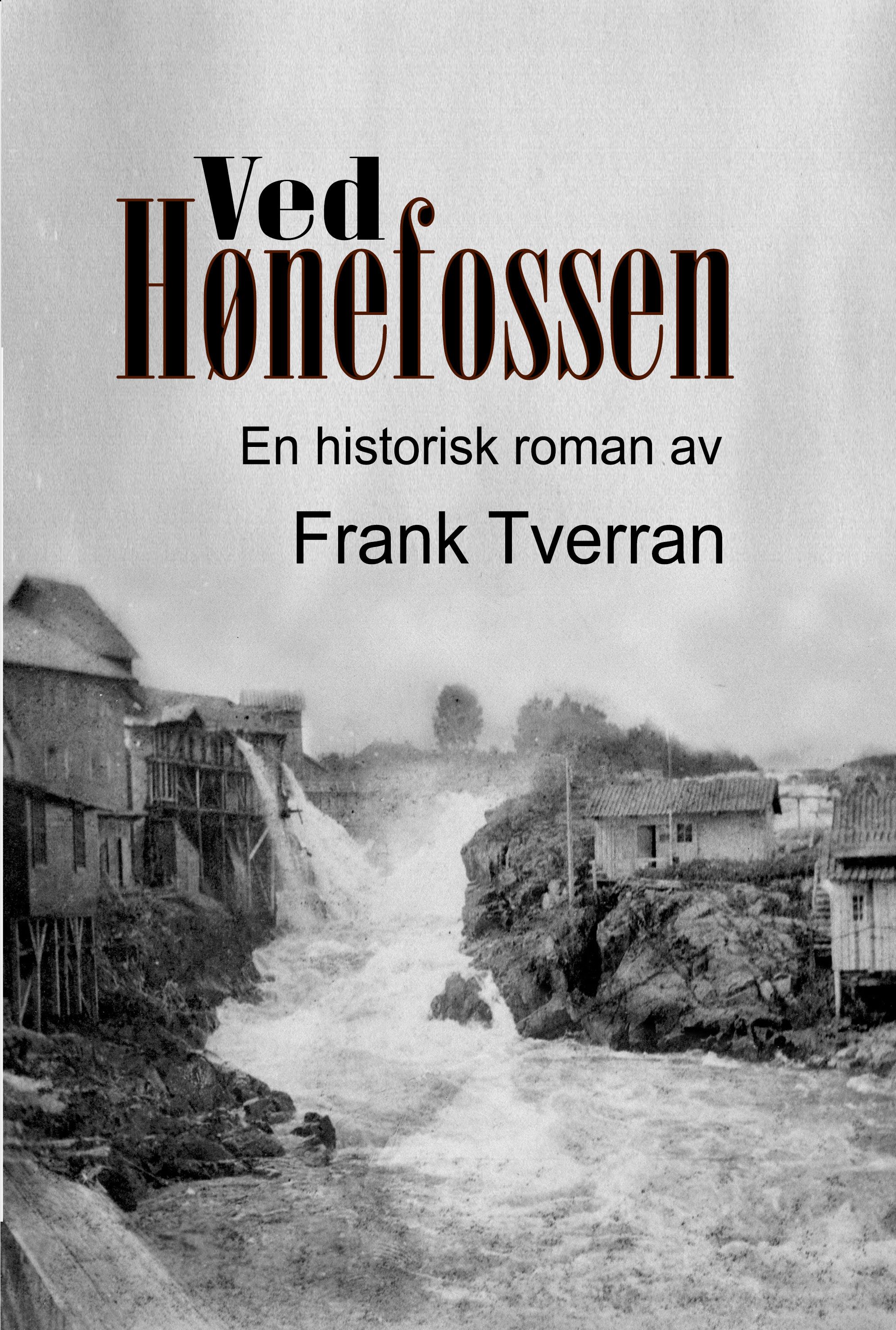 Ved Hønefossen - roman