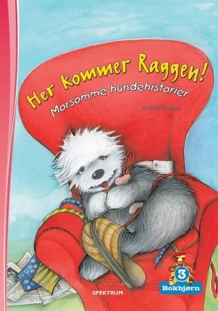 Her kommer Raggen - morsomme hundehistorier
