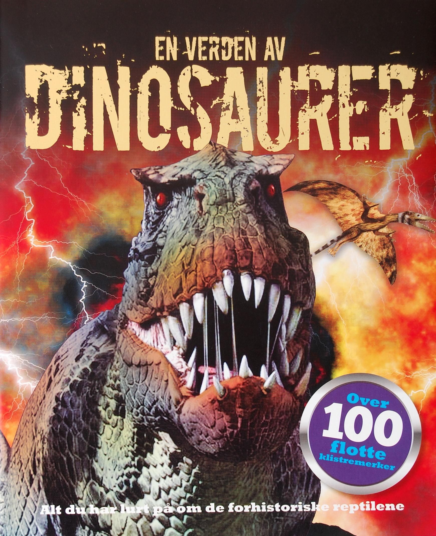 En verden av dinosaurer - alt du har lurt på om de forhistoriske reptilene