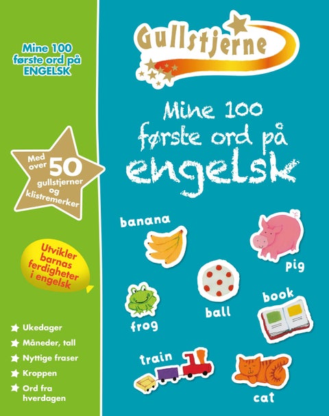 Mine 100 første ord på engelsk. 6+. Gullstjerne - gullstjerne 6+