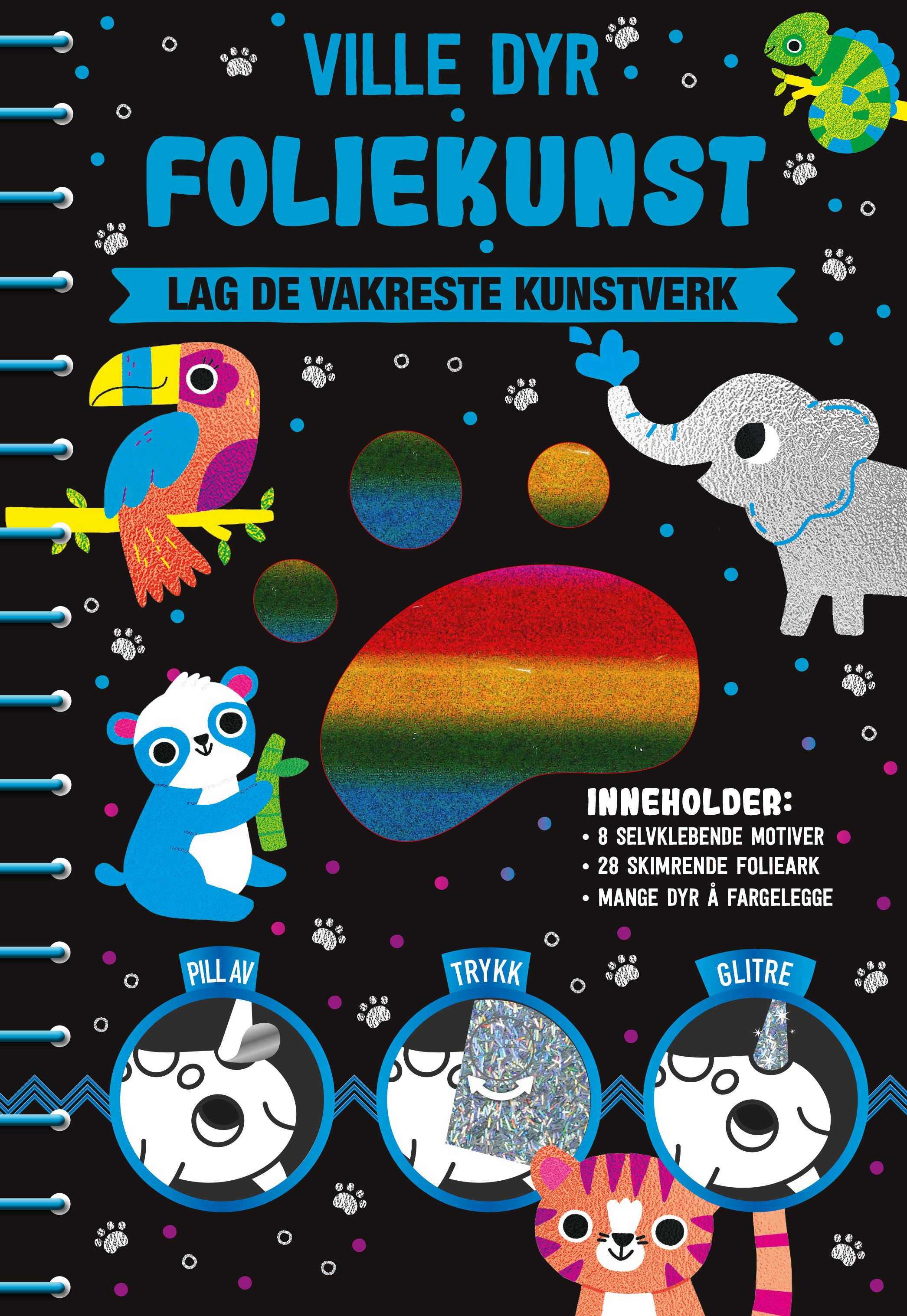 Ville dyr - foliekunst : lag de vakreste kunstverk