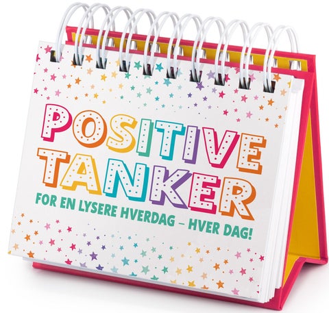 Positive tanker - for en lysere hverdag - hver dag!