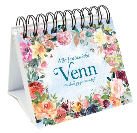 Min fantastiske venn - hva skulle jeg gjort uten deg?