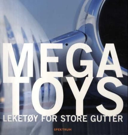 Megatoys - leketøy for store gutter