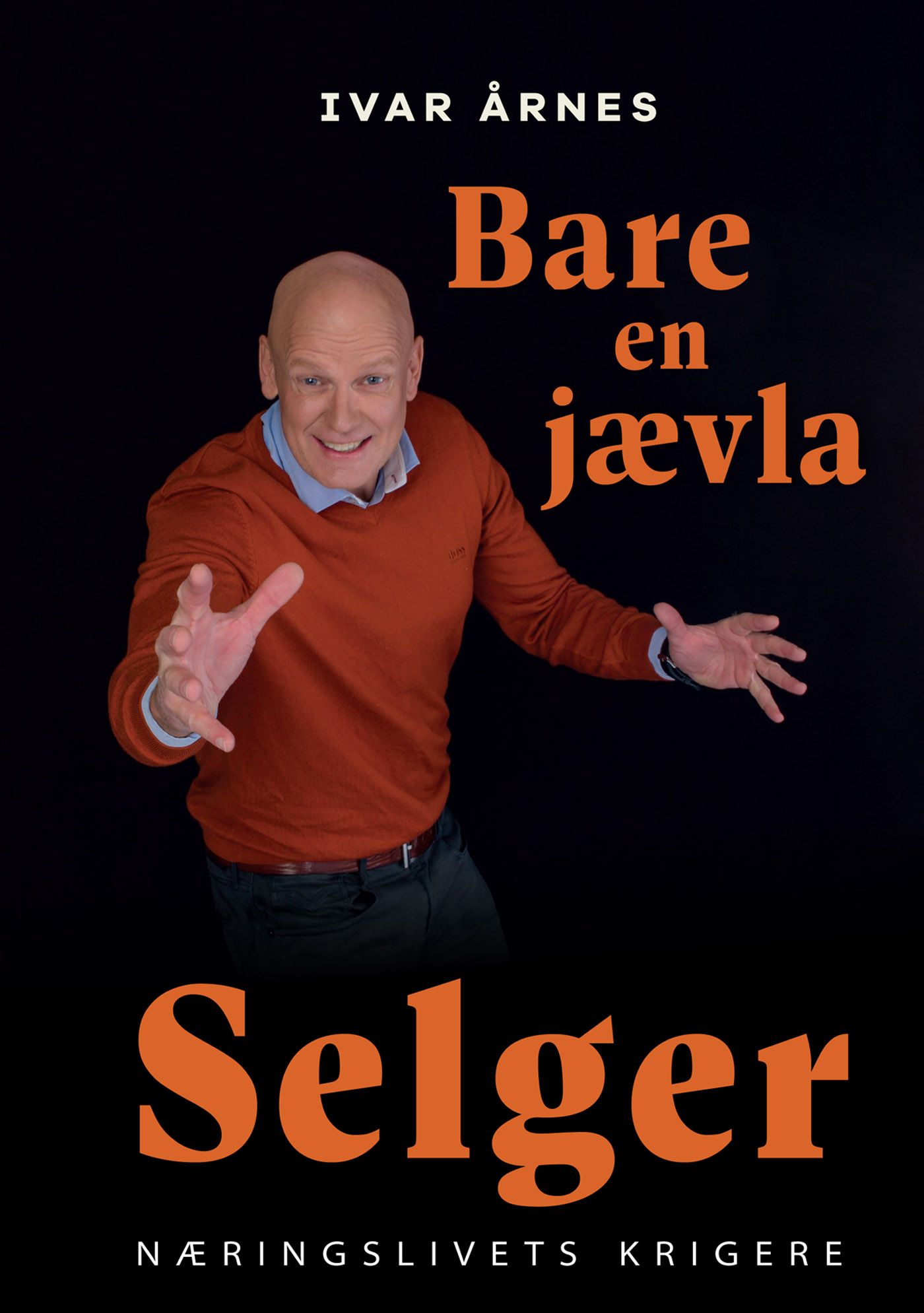 Bare en jævla selger - næringslivets krigere