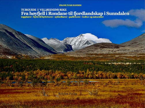 Turguide i villreinens rike - fra høyfjell i Rondane til fjordlandskap i Sunndalen