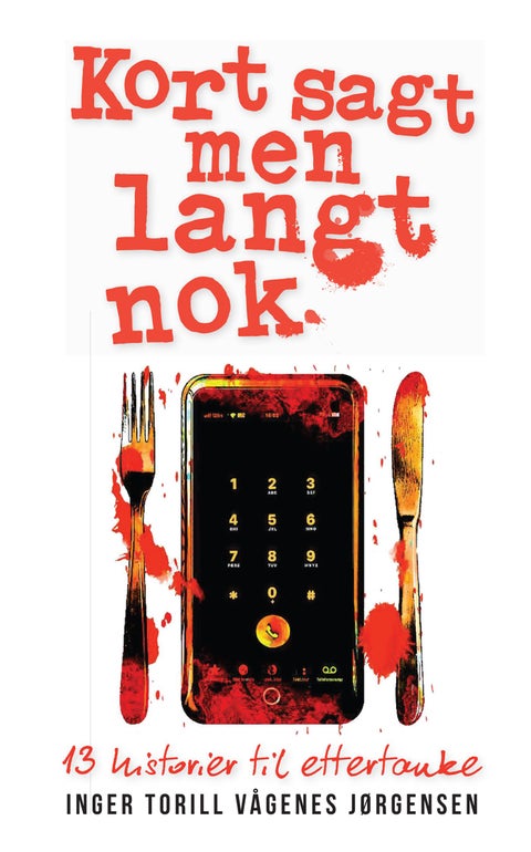 Kort sagt, men langt nok - 13 historier til ettertanke