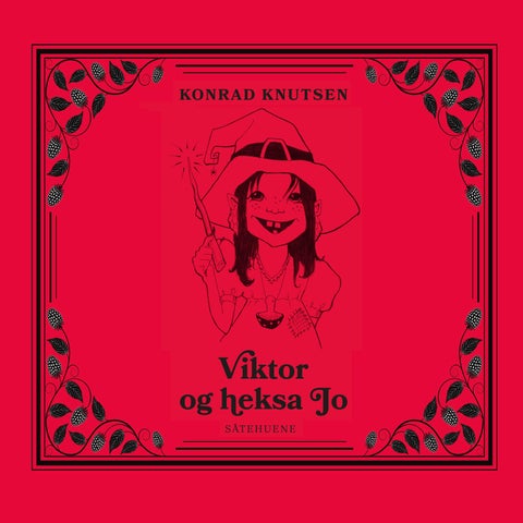 Viktor og heksa Jo - såtehuene