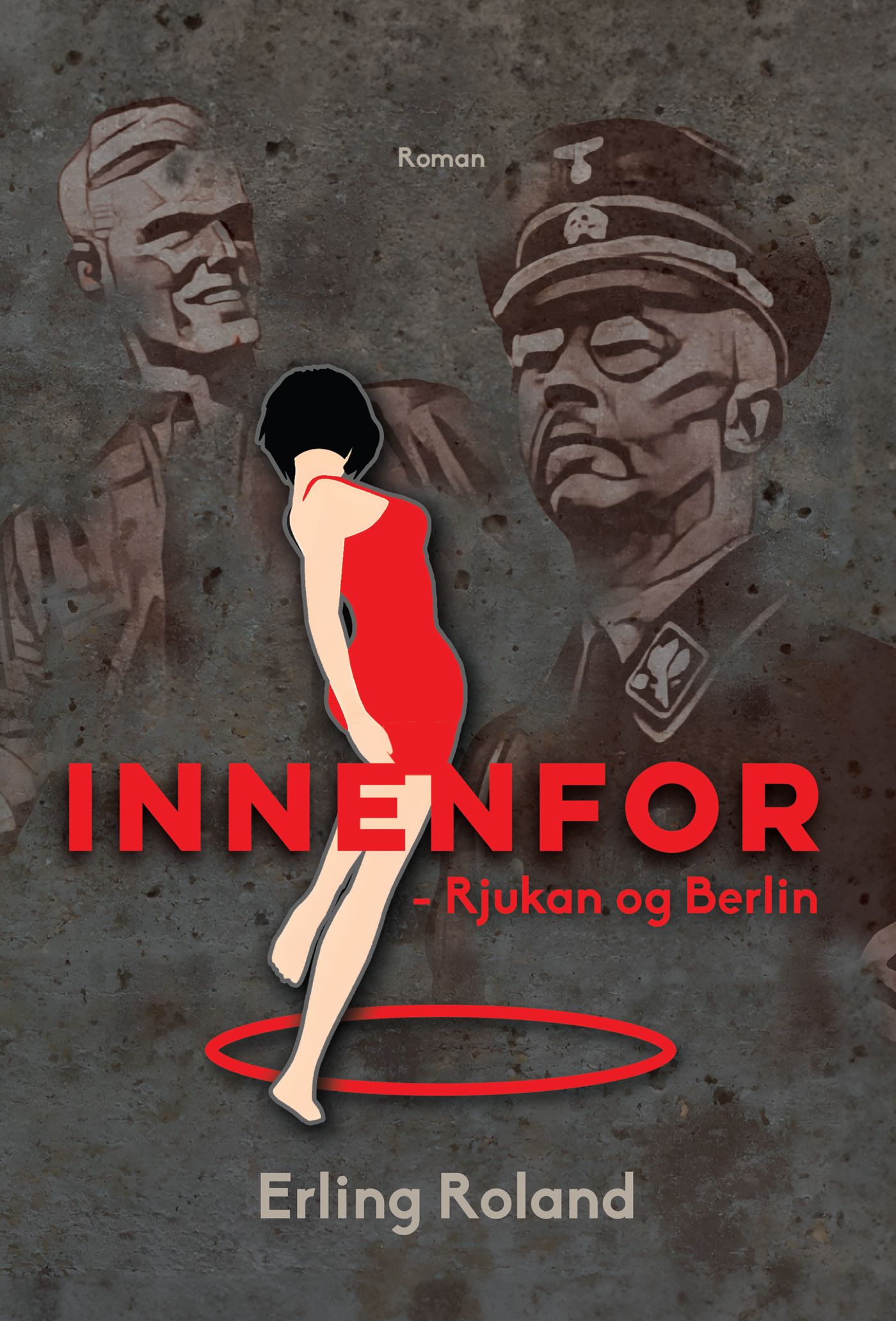 Innenfor - Rjukan og Berlin