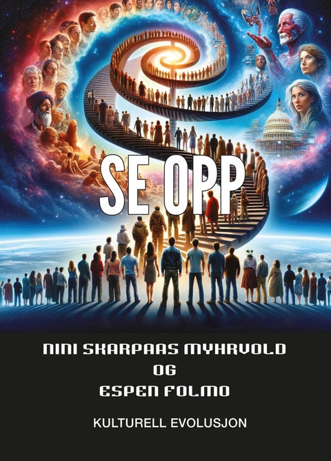 Se opp - visdom og vitenskap om kulturell evolusjon