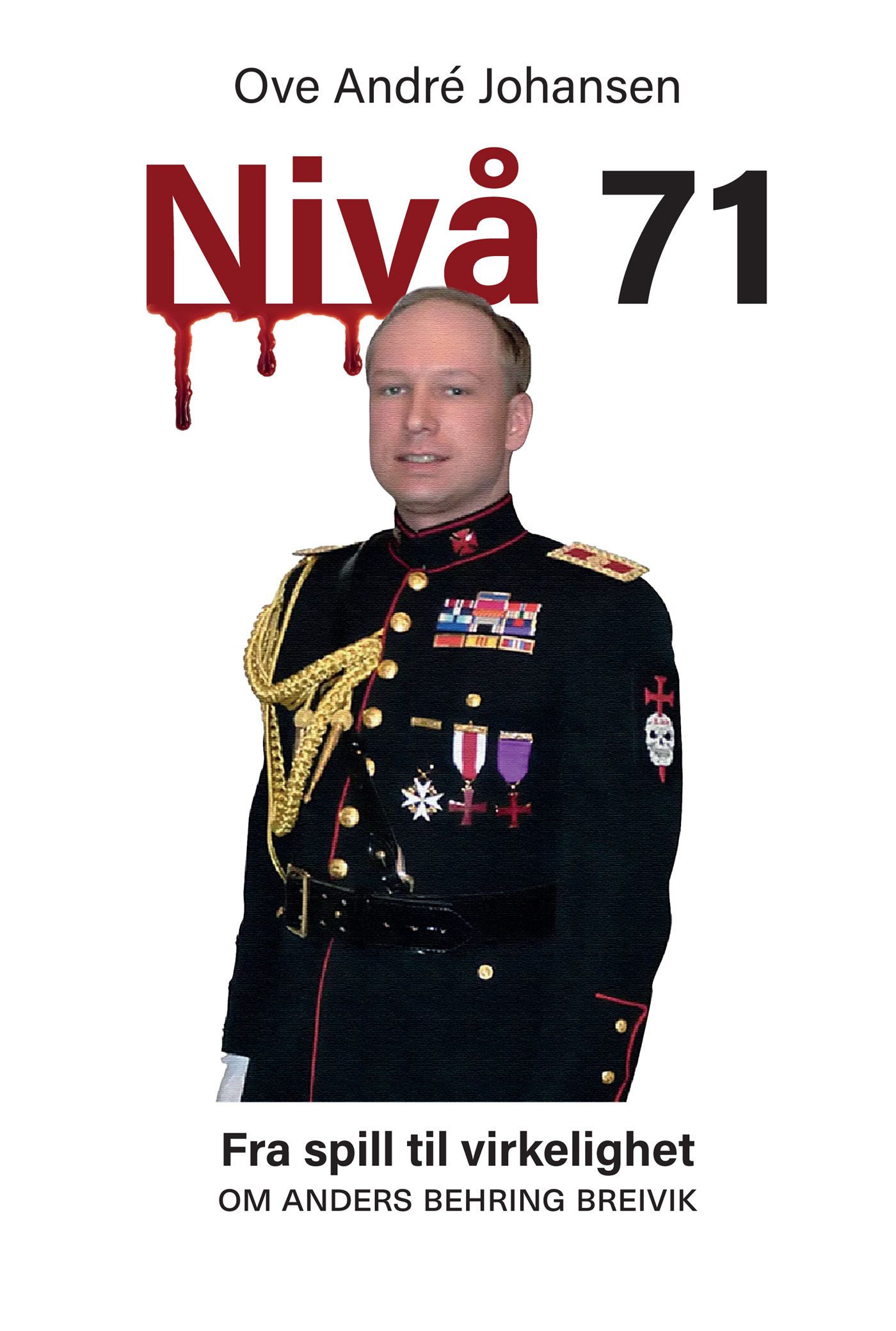 Nivå 71 - fra spill til virkelighet : om Anders Behring Breivik