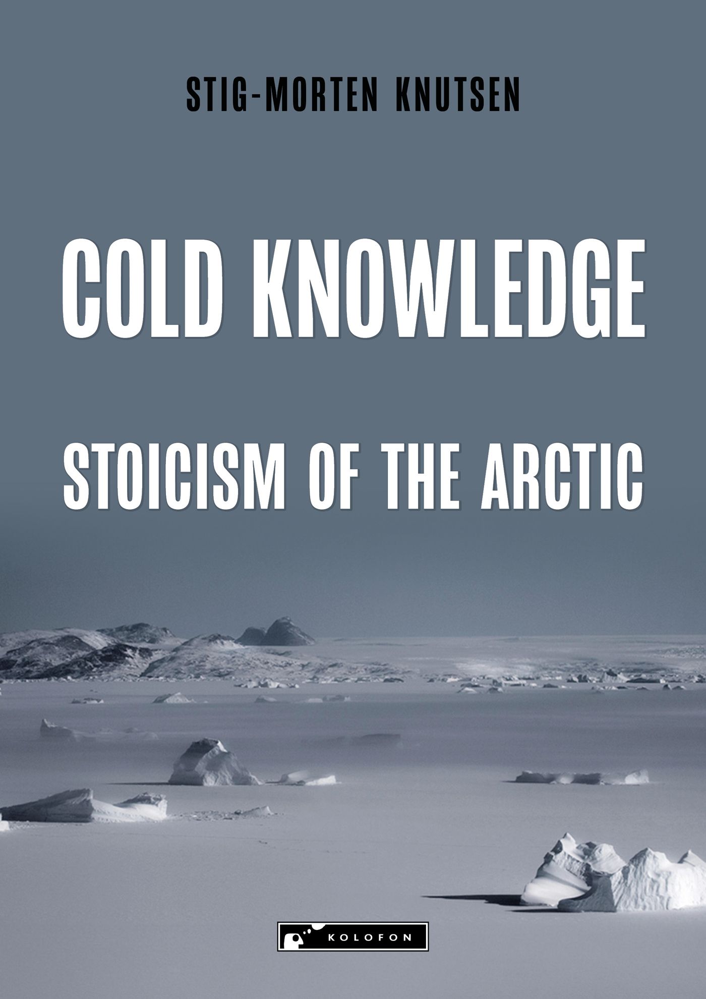 Cold knowledge - stoicism of the Arctic