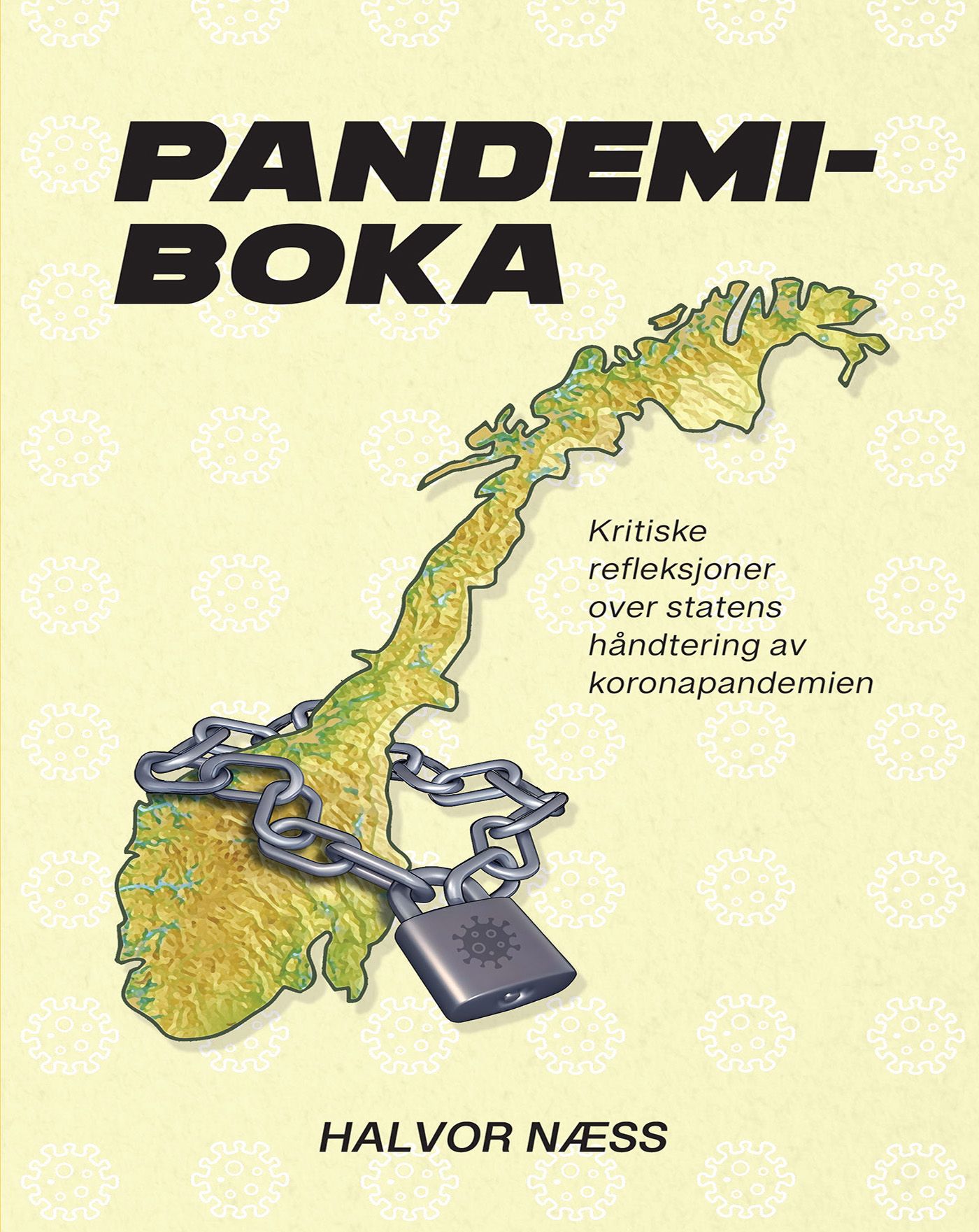 Pandemiboka - kritiske refleksjoner over statens håndtering av koronapandemien