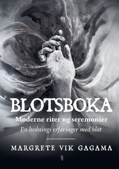 Blotsboka - moderne riter og seremonier : en hednings erfaringer med blot