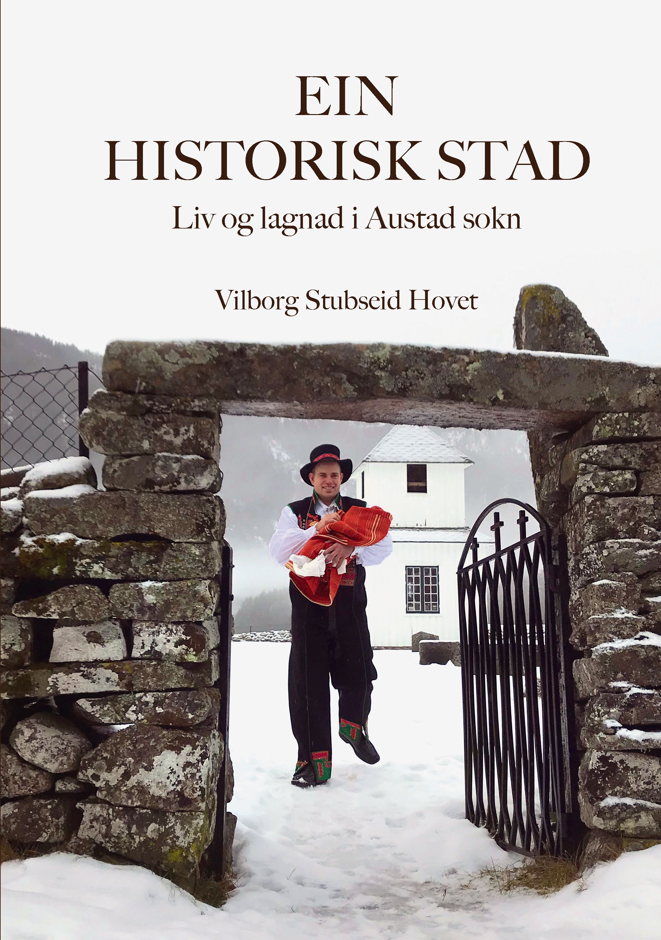 Ein historisk stad - liv og lagnad i Austad sokn