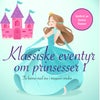 Klassiske eventyr om prinsesser
