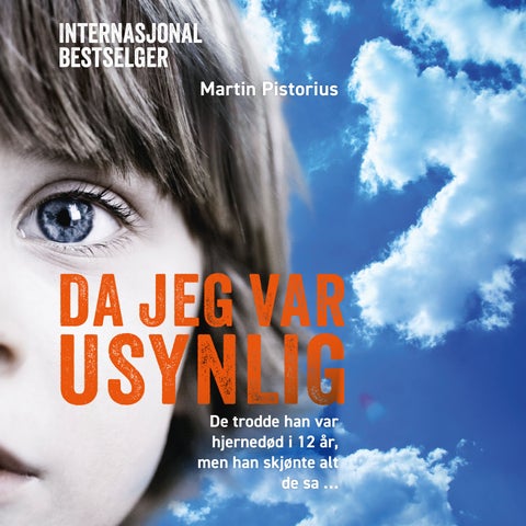 Da jeg var usynlig - de trodde han var hjernedød, men han skjønte alt de sa