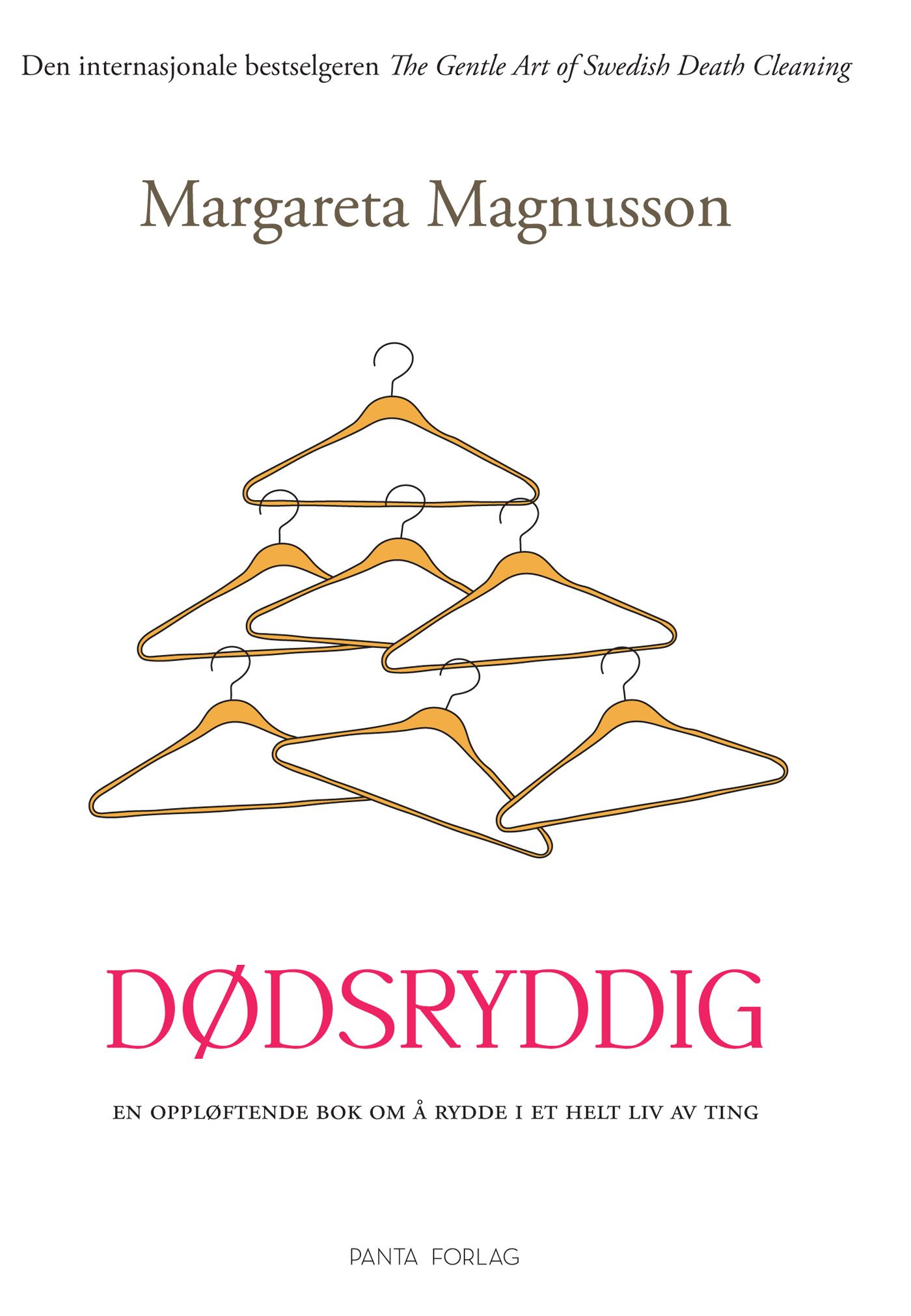 Dødsryddig - en oppløftende bok om å rydde i et helt liv av ting