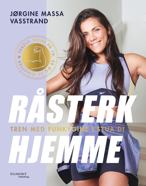 Råsterk hjemme - tren med Funkygine i stua di : ferdig trent på 10, 20 og 30 minutter