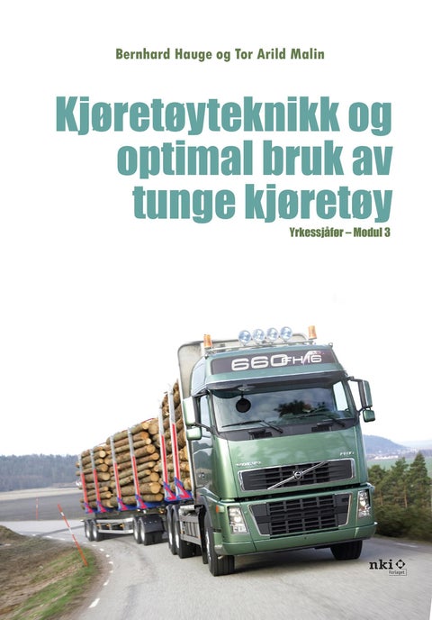 Kjøretøyteknikk og optimal bruk av tunge kjøretøy - yrkessjåfør - modul 3