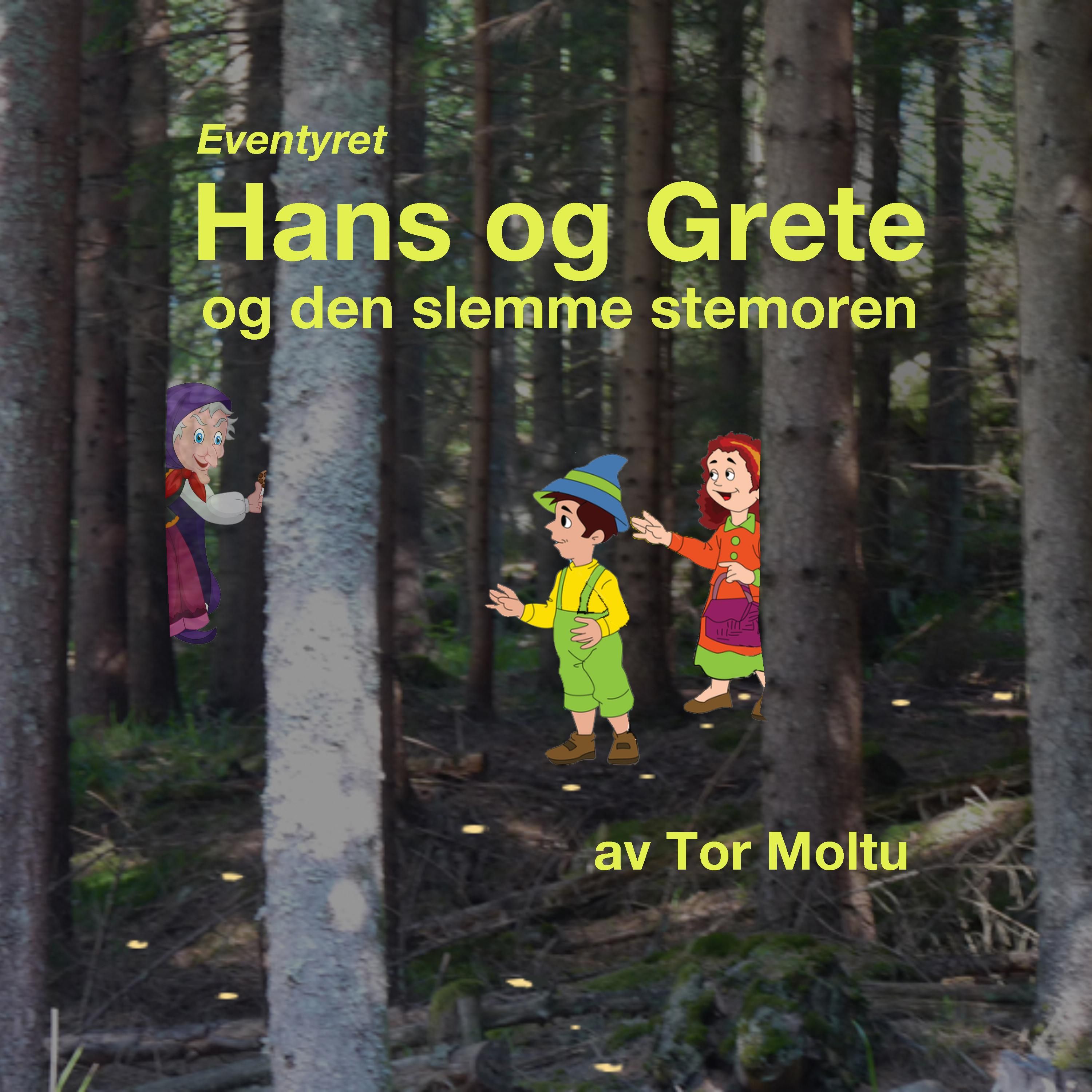 Eventyret Hans og Grete og den slemme stemoren