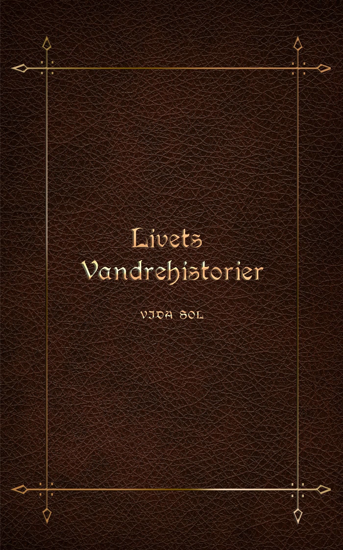 Livets vandrehistorier - Vida Sol
