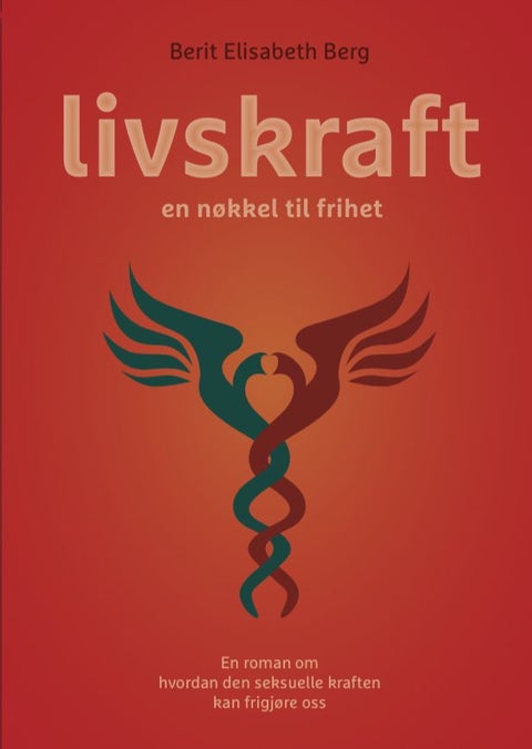 Livskraft - en nøkkel til frihet