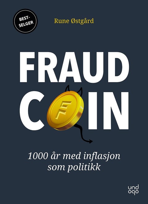 Fraudcoin - 1000 år med inflasjon som politikk
