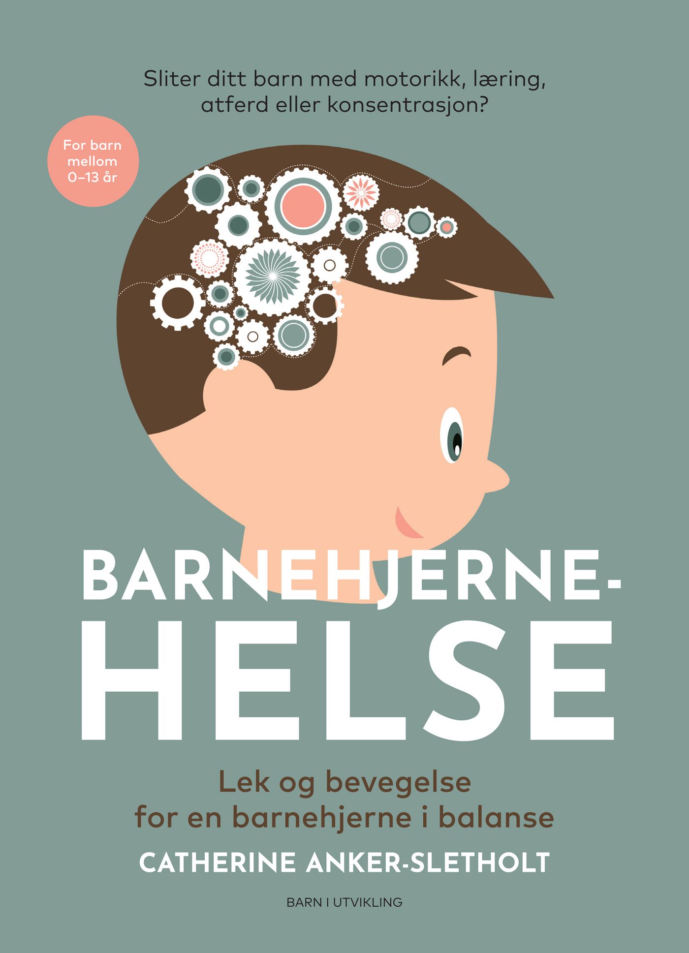 Barnehjernehelse - lek og bevegelse for en barnehjerne i balanse