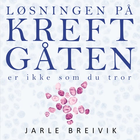 Løsningen på kreftgåten