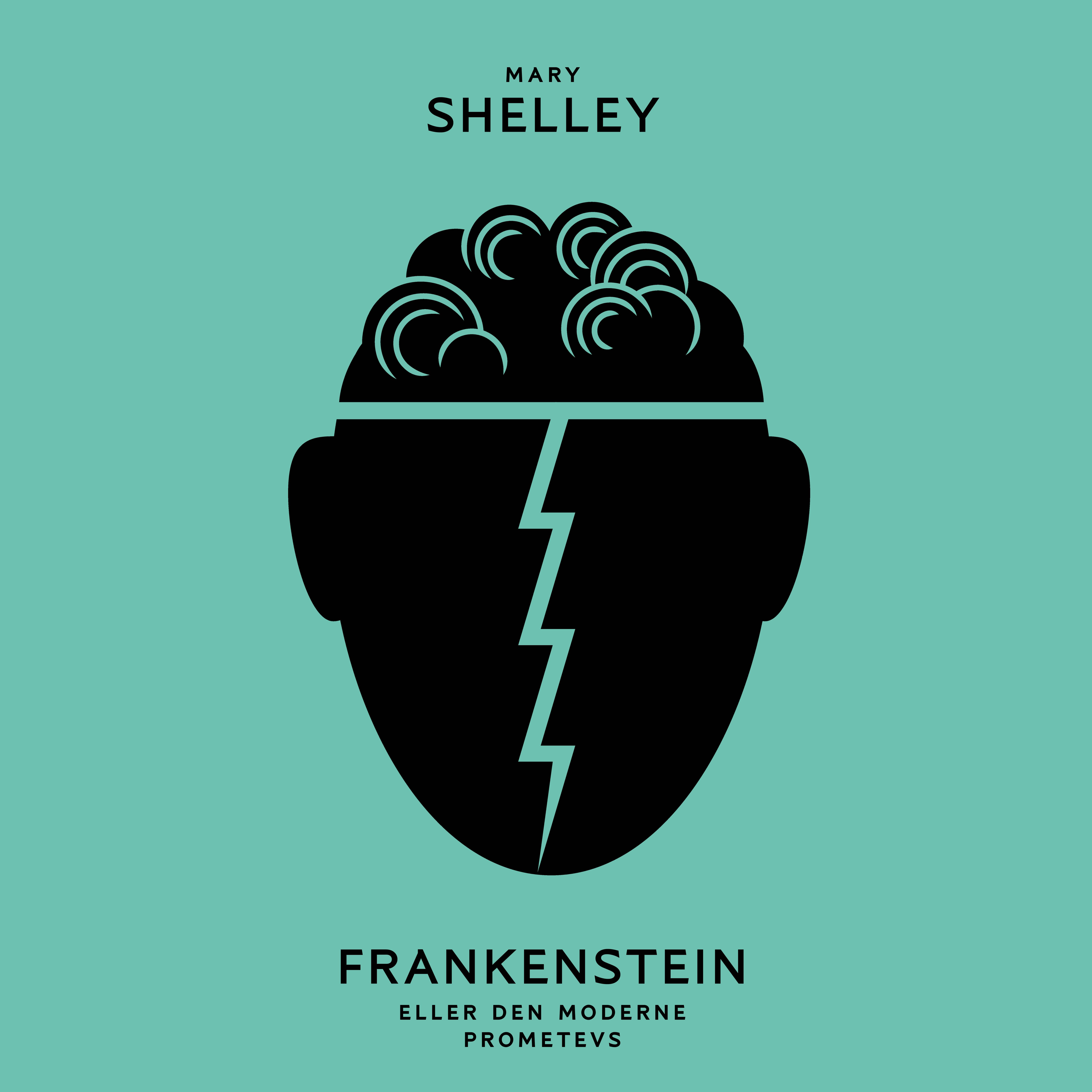 Frankenstein, eller den moderne Promothevs - eller den moderne Promothevs