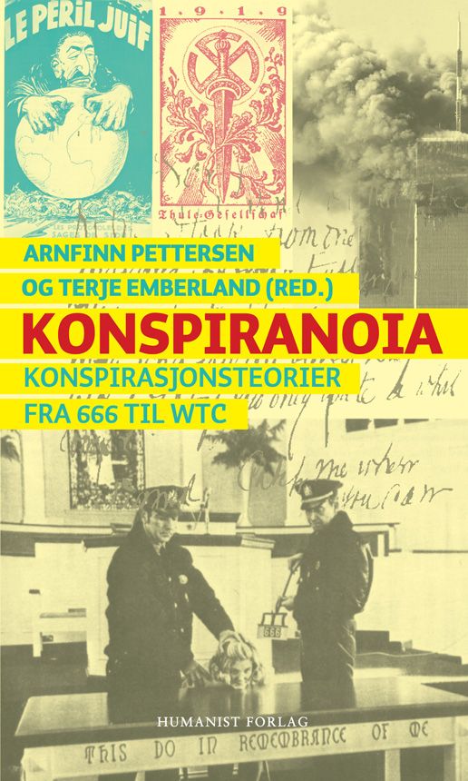 Konspiranoia - konspirasjonsteorier fra 666 til WTC