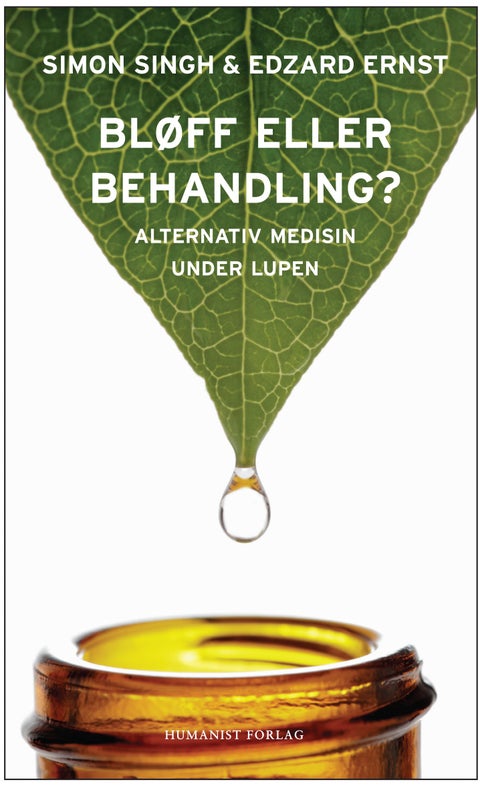 Bløff eller behandling? - alternativ medisin under lupen