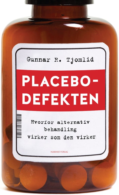 Placebodefekten - hvorfor alternativ behandling virker som den virker