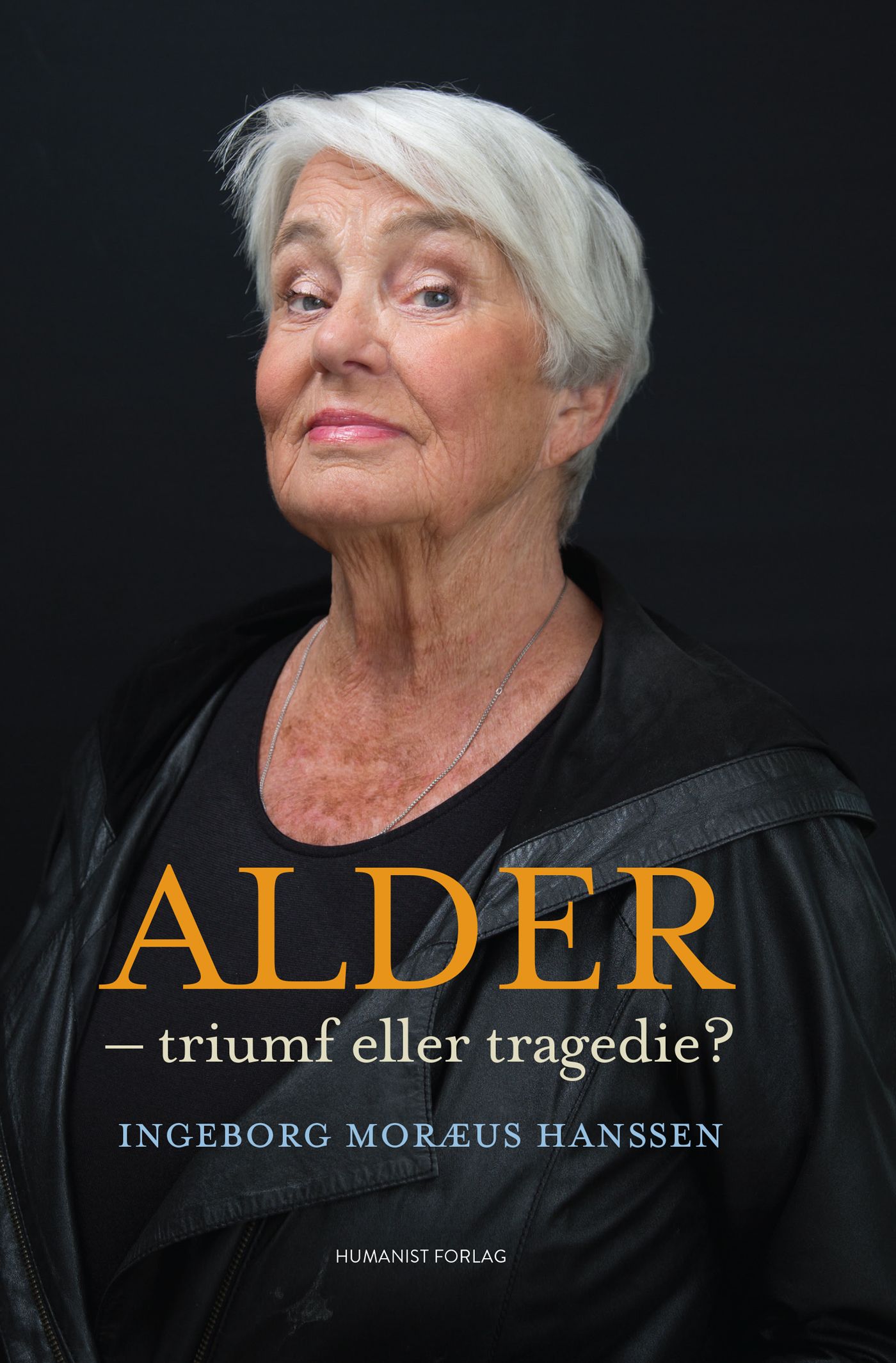 Alder - triumf eller tragedie?