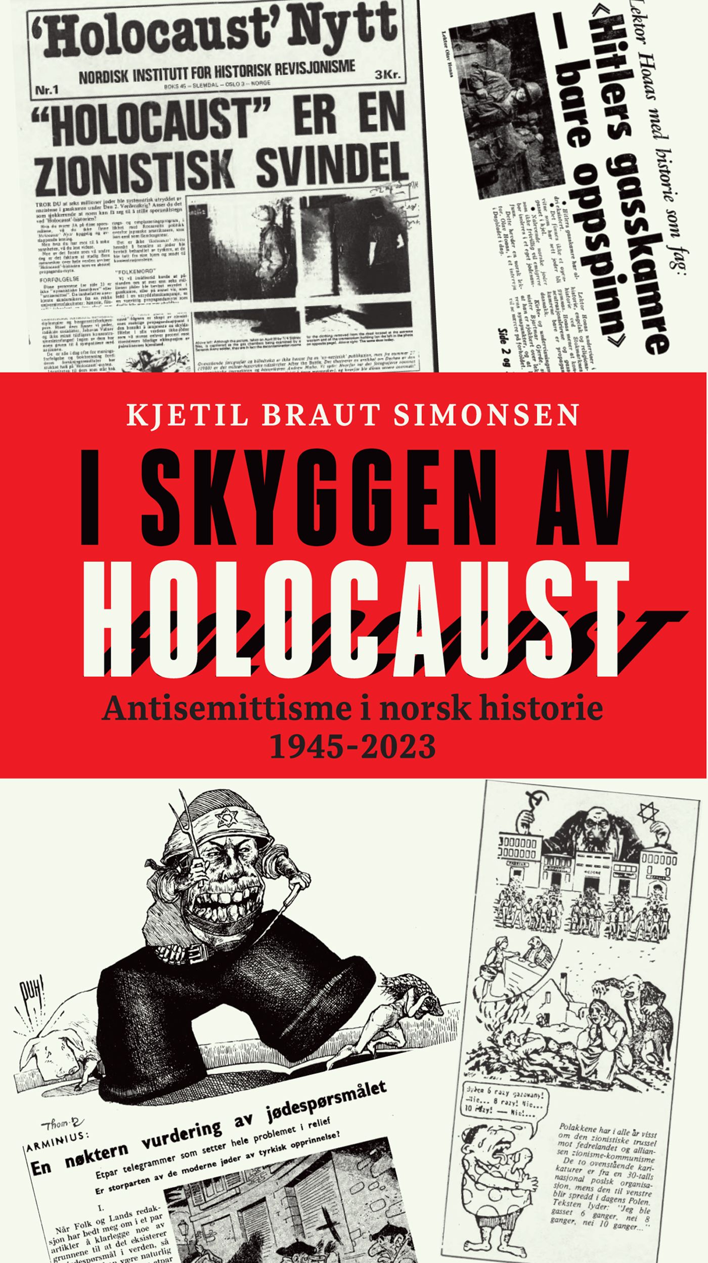 I skyggen av Holocaust - antisemittisme i norsk historie 1945 - 2023